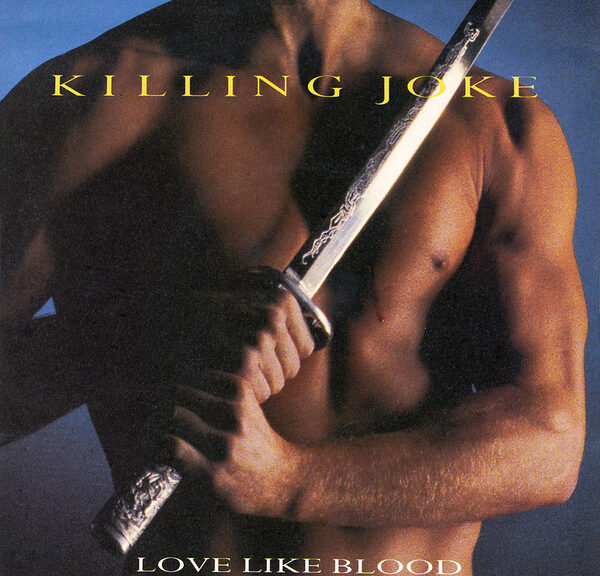 Killing Joke - Love like blood